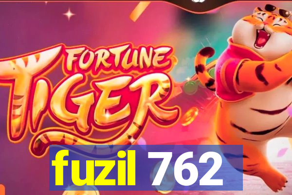 fuzil 762